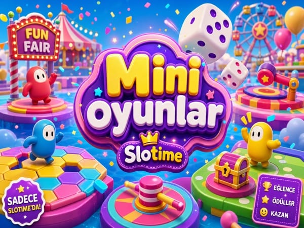 Slotime Sosyal Mini Oyunlar — Hafif ve Eğlenceli
